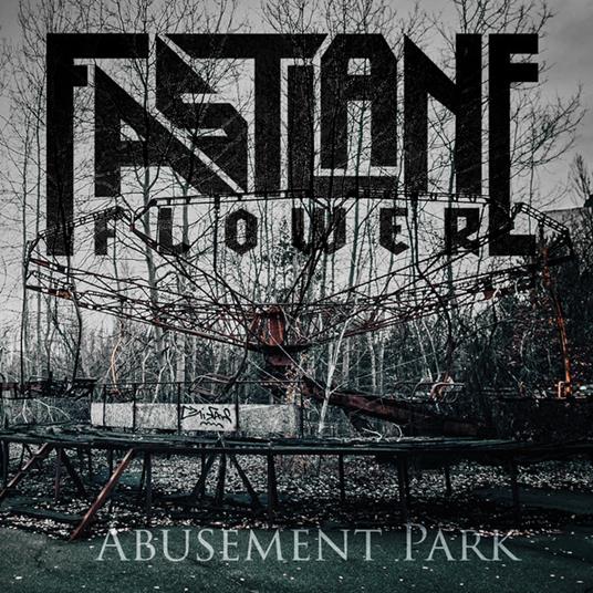 Abusement Park - Vinile LP di Fastlane Flower