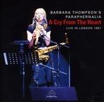 A Cry from the Heart - CD Audio di Barbara Thompson