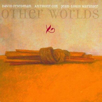 Other Worlds - CD Audio di David Friedman