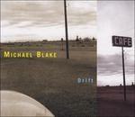 Drift - CD Audio di Michael Blake
