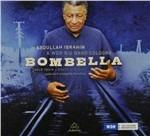 Bombella - CD Audio di Abdullah Ibrahim