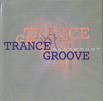 Paramount - CD Audio di Trance Groove