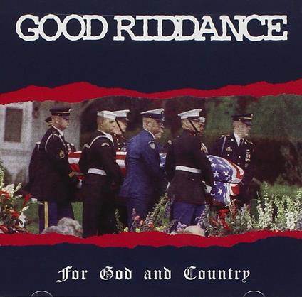 For God And Country - Vinile LP di Good Riddance