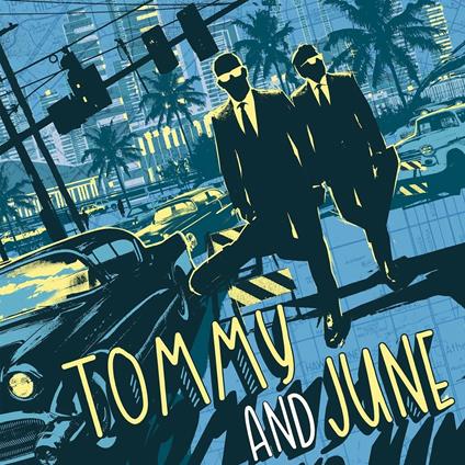 Tommy and June - Vinile LP di Tommy and June