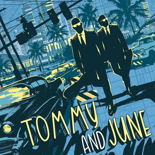 Tommy and June - Vinile LP di Tommy and June