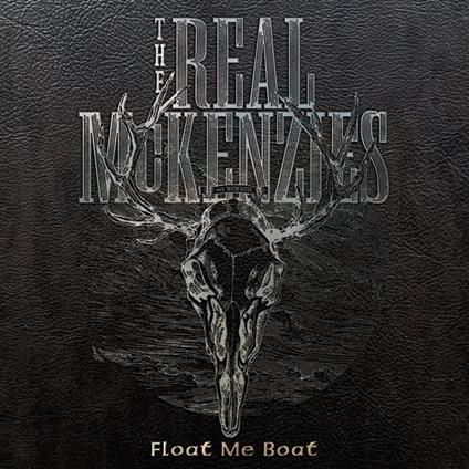 Float Me Boat - Vinile LP di Real McKenzies