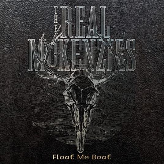 Float Me Boat - Vinile LP di Real McKenzies