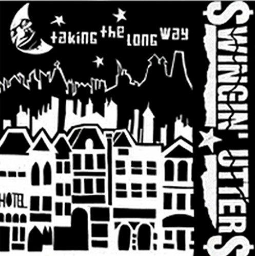 Taking The Long Way - Vinile 7'' di Swingin' Utters