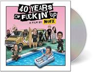 40 Years Of Fuckin' Up