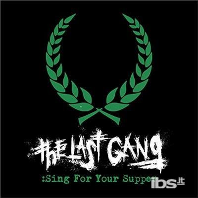 Sing for Your Supper - Vinile 7'' di Last Gang