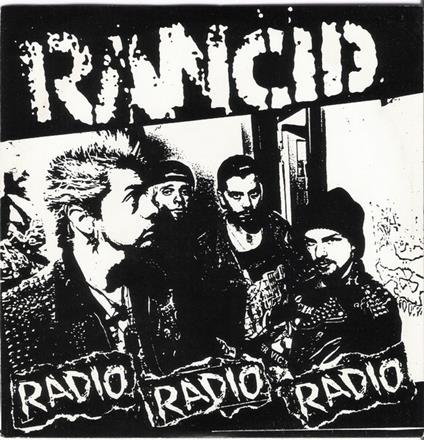 Radio, Radio, Radio - Vinile LP di Rancid