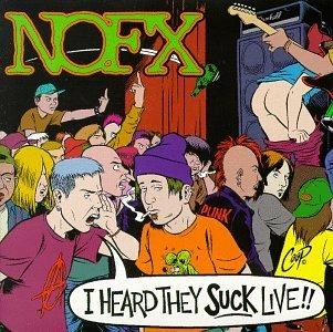 I Heard They Suck Live - CD Audio di NOFX