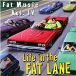 Fat Music vol.4: Life in the Fat Lane