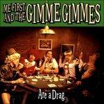 Are a Drag - Vinile LP di Me First and the Gimme Gimmes
