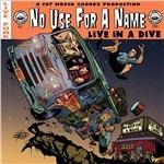 Live in a Dive - CD Audio di No Use for a Name