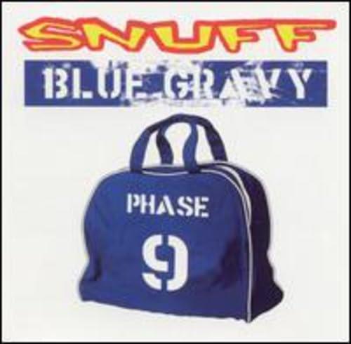 Blue Gravy. Phase 9 - CD Audio di Snuff
