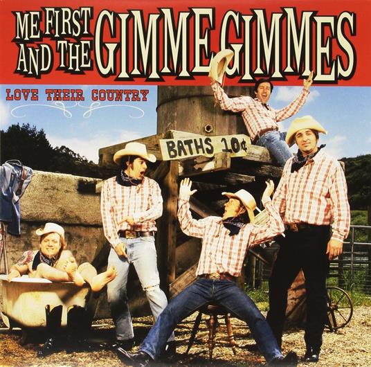 Love Their Country - Vinile LP di Me First and the Gimme Gimmes
