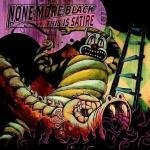 This is Satire - CD Audio di None More Black