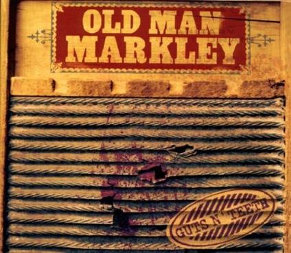 Guts N' Teeth - CD Audio di Old Man Markley