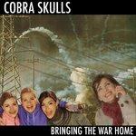 Bringing the Warmcd - CD Audio di Cobra Skulls
