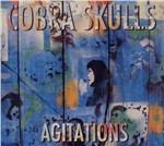Agitations - CD Audio di Cobra Skulls