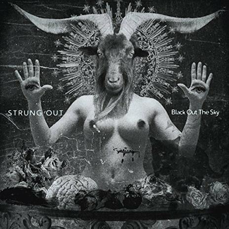 Black Out the Sky - Vinile LP di Strung Out