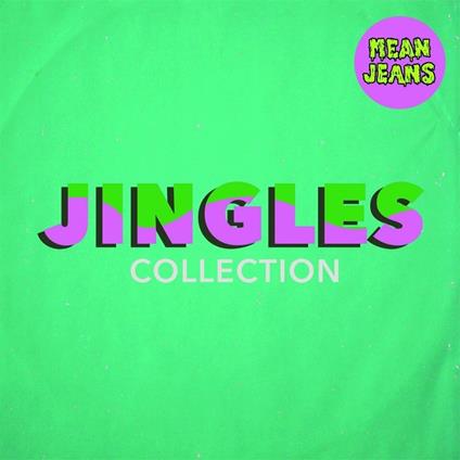 Jingles Collection - Vinile LP di Mean Jeans