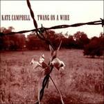 Twang on a Wire - CD Audio di Kate Campbell