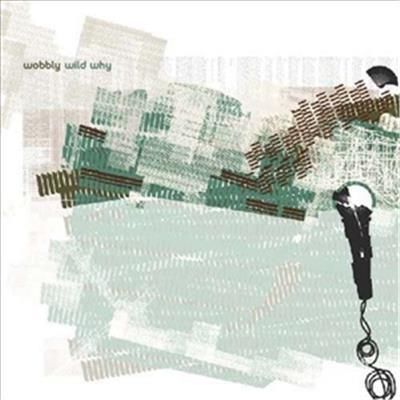 Wild Why - CD Audio di Wobbly