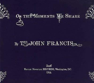 On The Moments We Share - CD Audio di John Francis