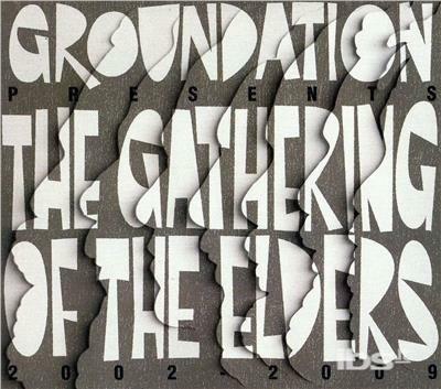 Gathering Of The Elders (2002-09) - CD Audio di Groundation