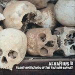 Blood Operatives of the Barium Sunset - CD Audio di Alvarius B