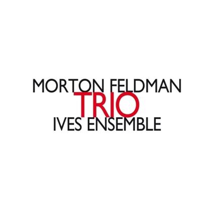 Trio - CD Audio di Morton Feldman