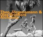Alchemia - CD Audio di Theo Jörgensmann,Oles Brothers