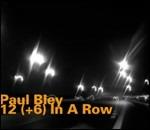 12 (+6) in a Row - CD Audio di Paul Bley