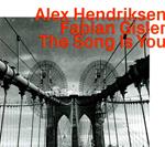 Alex Hendiksen / Fabian Gisler - The Song Is You