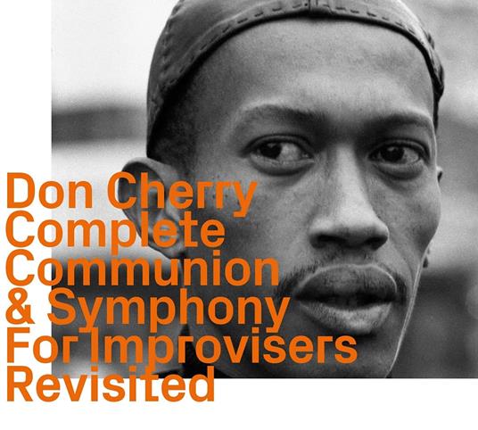 Complete Communion + Symphony For Improvisers - CD Audio di Don Cherry