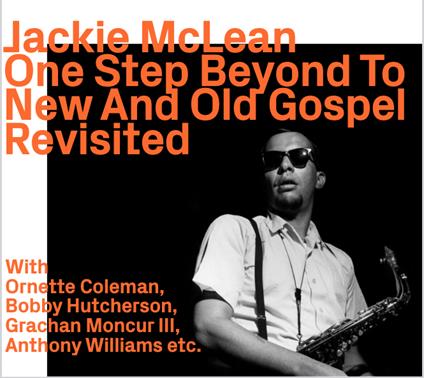 One Step Beyond To New And Old Gospel - CD Audio di Jackie McLean
