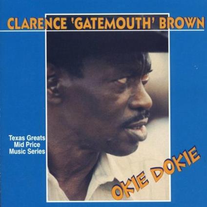 Okie Dokie - CD Audio di Clarence Gatemouth Brown
