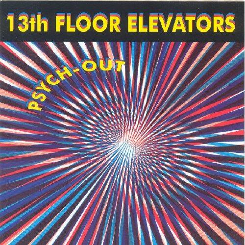 Psych-Out - CD Audio di 13th Floor Elevators
