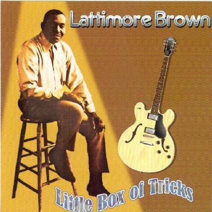 Little Box Of Tricks - CD Audio di Lattimore Brown