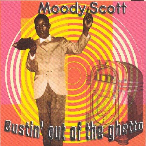 Bustin Out of the Ghetto - CD Audio di Moody Scott