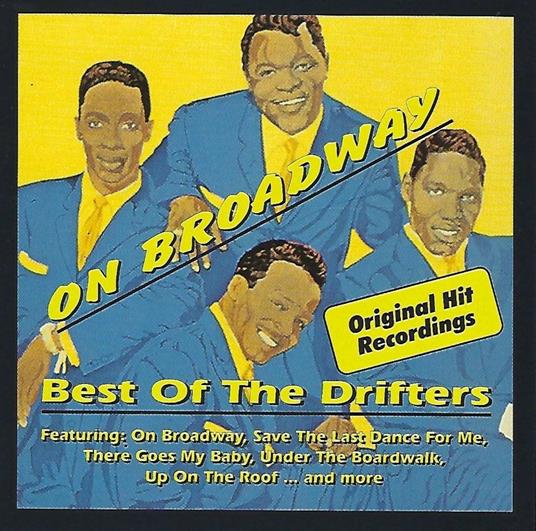 On Broadway. Best of - CD Audio di Drifters