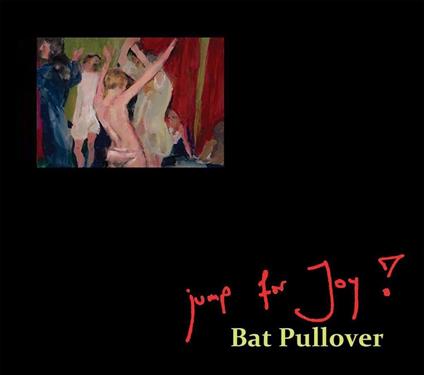 Bat Pullover - Vinile LP di Jump for Joy