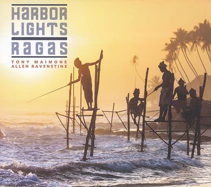 Harbor Lights Ragas (with Tony Maimon) - CD Audio di Allen Ravenstine