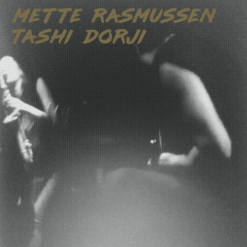 Mette Rasmussen - Tashi Dorji - Vinile LP di Tashi Dorji