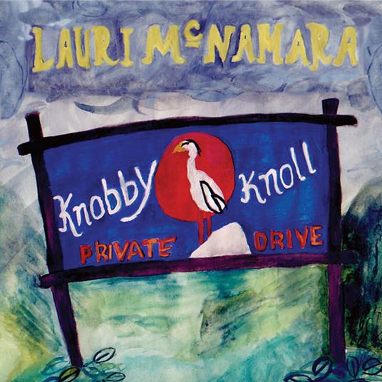 Knobby Knoll - Vinile LP di Lauri McNamara