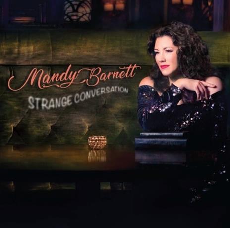 Strange Conversation - CD Audio di Mandy Barnett