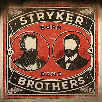 Burn Band - Vinile LP di Stryker Brothers