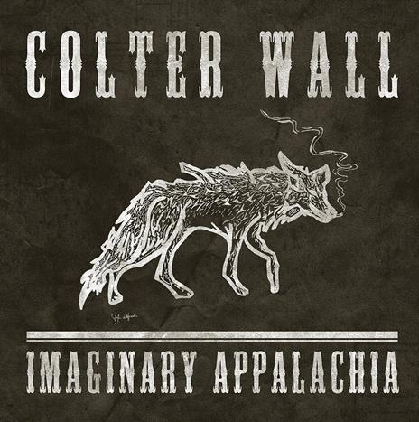 Imaginary Appalachia (Mini CD) - CD Audio di Colter Wall